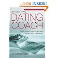 Be Your Own Dating Coach: Treat Yourself to the Ultimate Relationship Makeover
