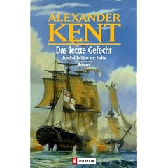 Das letzte Gefecht: Admiral Bolitho vor Malta