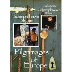 Pilgrimages of Europe: Kalwaria Zebrzydowska, Poland & Scherpenheuvel, Belgium