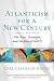 Atlanticism for a New Century: The Rise, Triumph, and Decline of NATO (Prentice Hall Studies in International Relations)