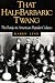 That Half-Barbaric Twang: THE BANJO IN AMERICAN POPULAR CULTURE (Music in American Li...