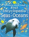 The Usborne Internet-Linked First Encyclopedia of Seas and Oceans