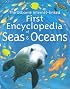 The Usborne Internet-Linked First Encyclopedia of Seas and Oceans