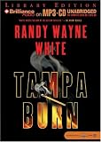 Tampa Burn (White, Randy Wayne)