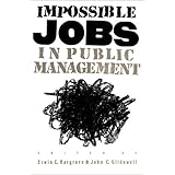 impossible jobs in public management