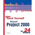 Sams Teach Yourself Microsoft Project 2000 in 24 Hours (Sams Teach Yourself)