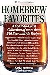 Homebrew Favorites: A Coast-to-Coast Collection of More Than 240 Beer and Ale Recipes