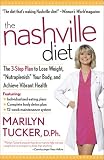 The Nashville Diet: The 3-STep Plan to Lose Weight, Nutraplenish Your Body, and Achieve Vibrant Health