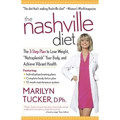 The Nashville Diet: The 3-STep Plan to Lose Weight, Nutraplenish Your Body, and Achieve Vibrant Health