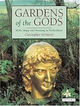 Gardens of the Gods: Myth, Magic and Meaning in Horticulture