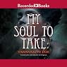 My Soul to Take