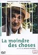 La Moindre des choses