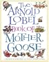 The Arnold Lobel Book of Mother Goose: A Treasury of More Than 300 Classic Nursery Rhymes