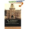 St. Lawrence University (NY) (Campus History) by  David E. Hornung and Peter E. Van De Water