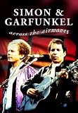 Simon & Garfunkel -Across The Airwaves [DVD]