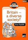 Books : Britain: A Diverse Society? (Get into Citizenship)