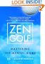 Zen Golf: Mastering the Mental Game