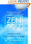 Zen Golf: Mastering the Mental Game
