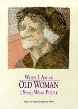 When I Am an Old Woman I Shall Wear Purple