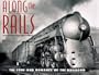 Along the Rails: The Lore and Romance of the Railroad
