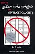 How to Have an Affair and Never Get Caught!