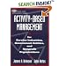 Activity-Based Management: For Service Industries, Government Entities, and Nonprofit Organizations