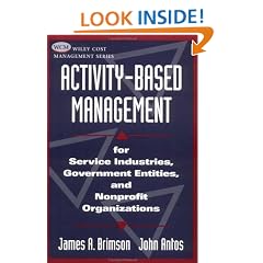 Activity-Based Management: For Service Industries, Government Entities, and Nonprofit Organizations