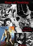 Nightmare in Nanking (Rape of Nanking): China & Japan at War. Japanese Atrocities in Asia [VHS]