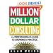 Million Dollar Consulting: The Professional's Guide to Growing a Practice