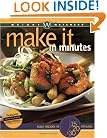 Weight Watchers Make It in Minutes: Easy Recipes in 15, 20, and 30 Minutes