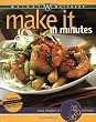Weight Watchers Make It in Minutes: Easy Recipes in 15, 20, and 30 Minutes
