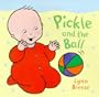 Pickle and the Ball