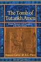 The Tomb of Tut Ankh Amen: Volume 1: Search Discovery and the Clearance of the Antechamber (Duckworth Egyptology)