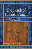 The Tomb of Tut-Ankh-Amen: Discovered by the Late Earl of Carnarvon and Howard Carter (Duc...