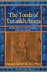 The Tomb of Tut Ankh Amen: Volume 1: Search Discovery and the Clearance of the Antechamber (Duckworth Egyptology)