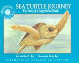 Sea Turtle Journey: The Story of a Loggerhead Turtle (Smithsonian Oceanic Collection)