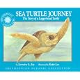 Sea Turtle Journey: The Story of a Loggerhead Turtle (Smithsonian Oceanic Collection)