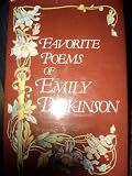Favorite Poems of Emily Dickinson Edited By Her Two Friends Mabel Todd and T.W. Higginson