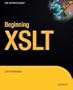 Beginning XSLT