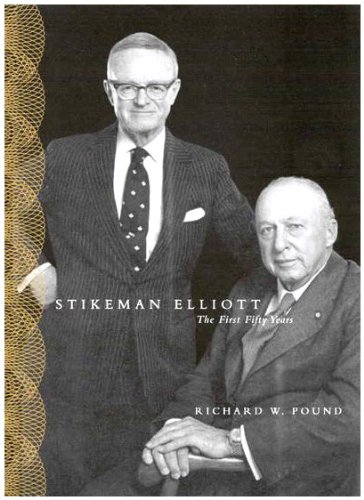 Stikeman Elliott: The First Fifty Years: The First Fifity Years