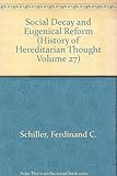 Social decay and eugenical reform