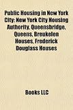 Produkt-Bild: Public Housing in New York City: New York City Housing Authority, Queensbridge, Queens, Breukelen Houses, Frederick Douglass Houses