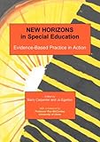 New horizons in special education : Evidence-based practice in action