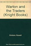 Warton and the traders