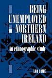 Being Unemployed in Northern Ireland: An Ethnographic Study