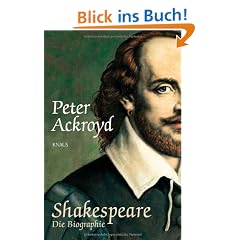 Shakespeare: Die Biographie