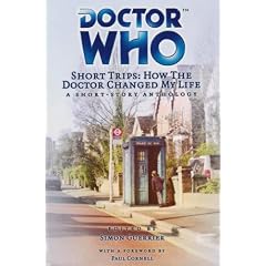 Doctor Who Short Trips How the Doctor Changed My Life
