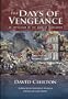 The Days of Vengeance: An Exposition of the Book of Revelation