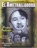 El Ametralladora