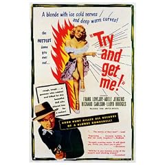 Try and Get Me! Plakat Movie Poster (27 x 40 Inches - 69cm x 102cm) (1950)